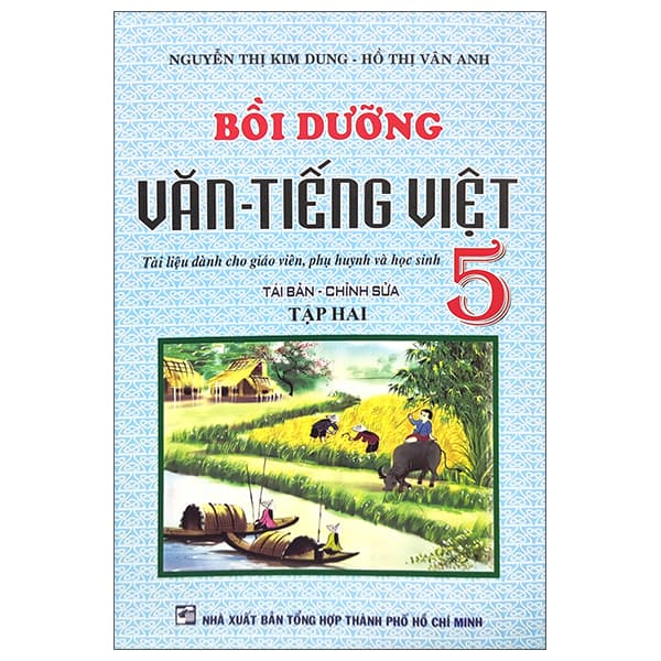 Sách Bồi Dưỡng Văn - Tiếng Việt 5 - Tập 2 (Tái Bản) - Nguyễn Thị Kim Dung