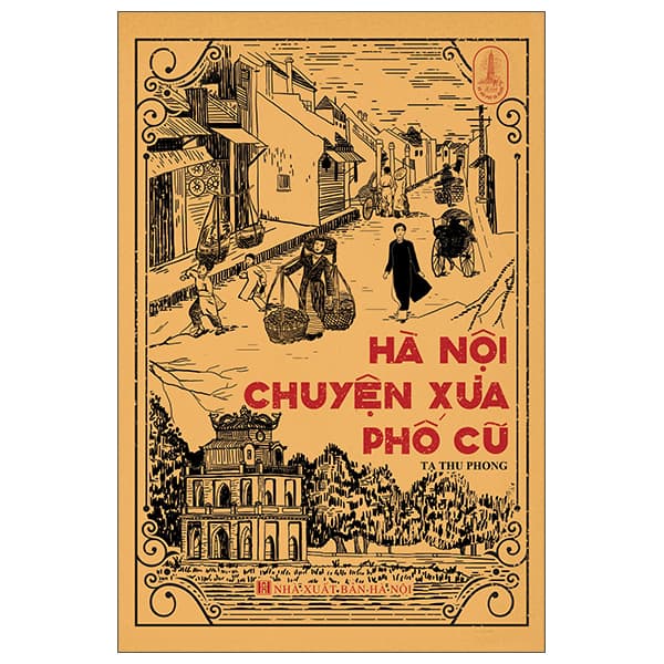 Sách Hà Nội Chuyện Xưa Phố Cũ - Thu Hà