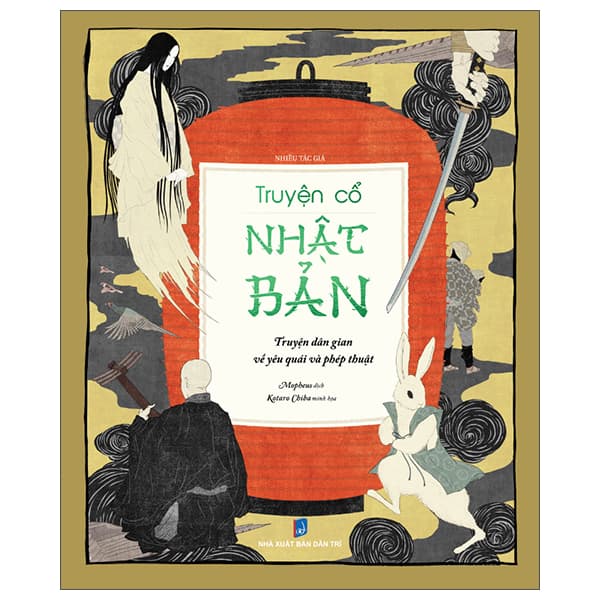Sách Truyện Cổ Nhật Bản - Truyện Dân Gian Về Yêu Quái Và Phép Thuật - Nhiều tác giả