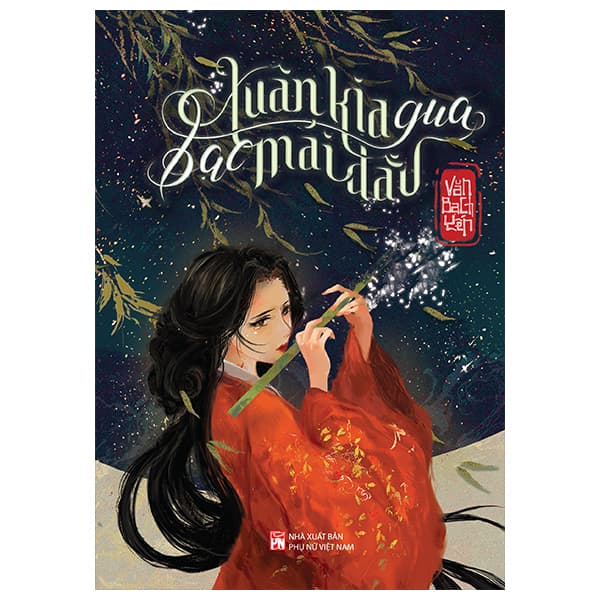 Sách Xuân Kia Qua Bạc Mái Đầu - Văn Bạch Yến