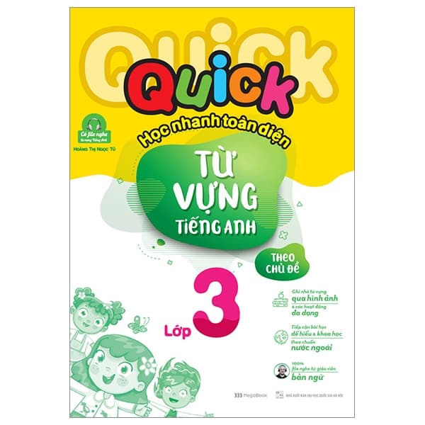 Sách Quick Quick Học Nhanh Toàn Diện Từ Vựng Tiếng Anh Theo Chủ Đề L� - Hoàng Thị Ngọc Tú
