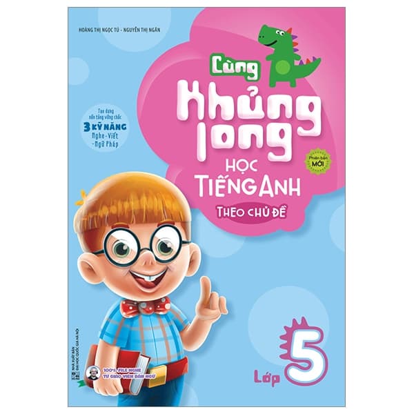 Sách Cùng Khủng Long Học Tiếng Anh Theo Chủ Đề Lớp 5 - Hoàng Thị Ngọc Tú