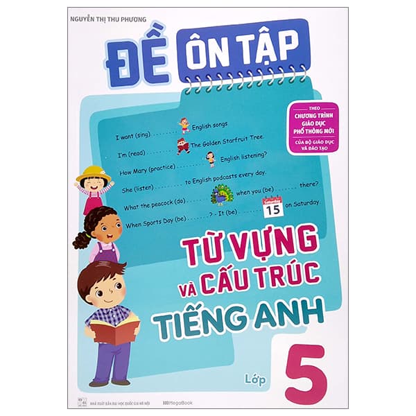 Sách Đề Ôn Tập Từ Vựng Và Cấu Trúc Tiếng Anh Lớp 5 (Theo Chương Tr - Nguyễn Thị Thu Phương
