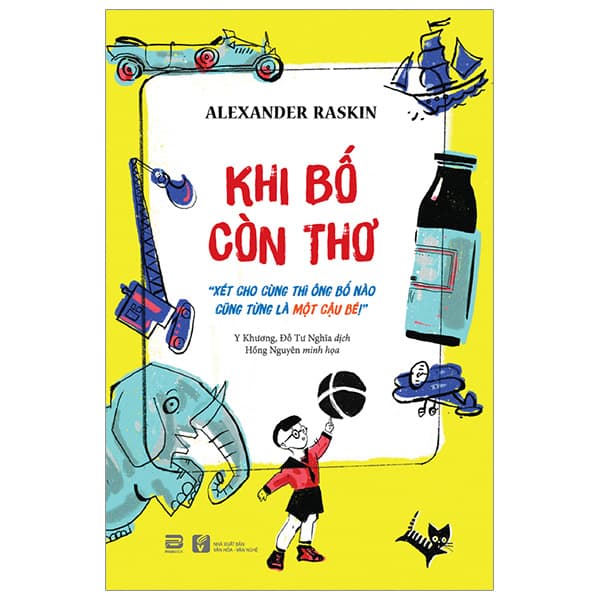 Sách Khi Bố Còn Thơ - Alexander Raskin