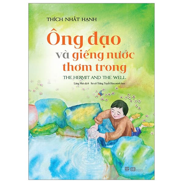 Sách Ông Đạo Và Giếng Nước Thơm Trong - Thích Nhất Hạnh