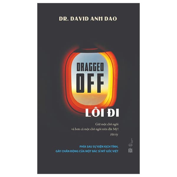 Sách Dragged Off - Lôi Đi - Dr. David Anh Dao