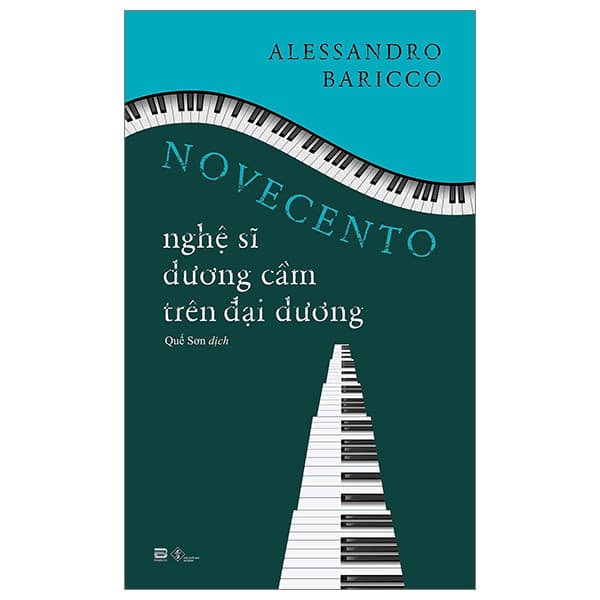 Sách Novecento - Nghệ Sĩ Dương Cầm Trên Đại Dương - Alessandro Baricco