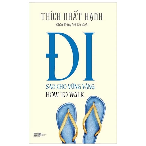Sách Đi Sao Cho Vững Vàng - How To Walk