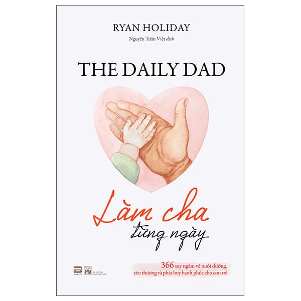 Sách The Daily Dad - Làm Cha Từng Ngày - Phụ Nữ Việt Nam