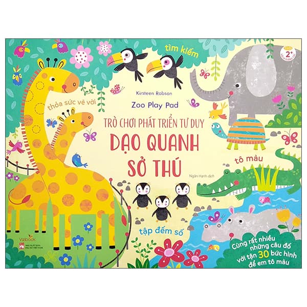 Sách Trò Chơi Phát Triển Tư Duy - Dạo Quanh Sở Thú - Kirsteen Robson