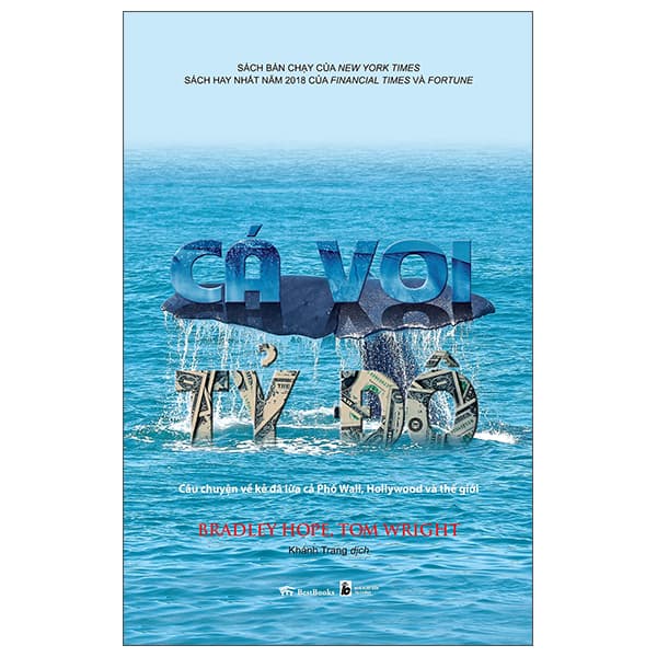 Sách Cá Voi Tỷ Đô - Câu Chuyện Về Kẻ Đã Lừa Cả Phố Wall, Hollywood - Tom Wright
