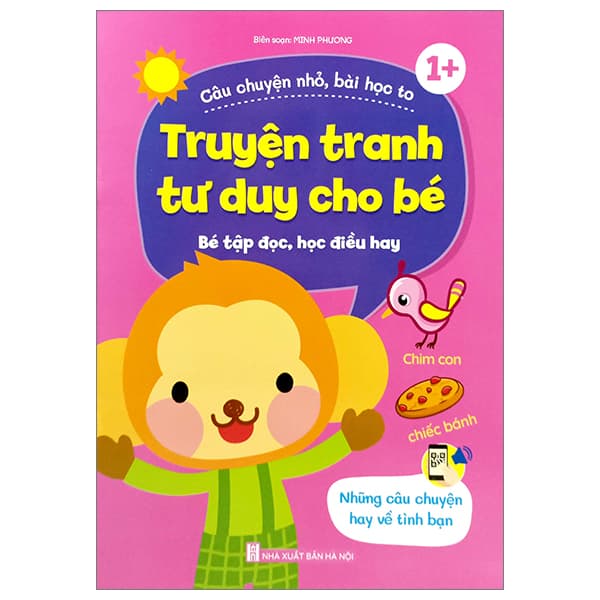Sách Truyện Tranh Tư Duy Cho Bé - Những Câu Chuyện Hay Về Tình Bạn - Minh Phương
