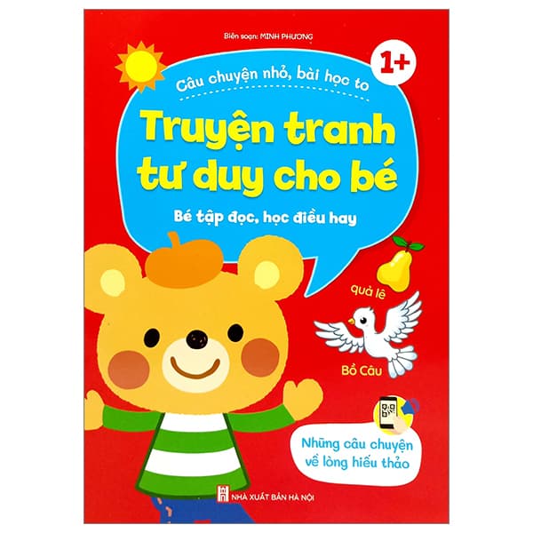 Sách Truyện Tranh Tư Duy Cho Bé - Những Câu Chuyện Về Lòng Hiếu Thảo - Minh Hà