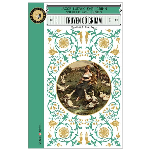 Sách Văn Học Cổ Điển - Đông A Classic - Truyện Cổ Grimm - Jacob Ludwig Karl Grimm