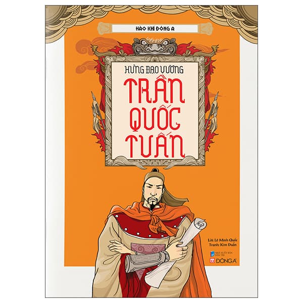 Sách Hào Khí Đông A - Hưng Đạo Vương Trần Quốc Tuấn