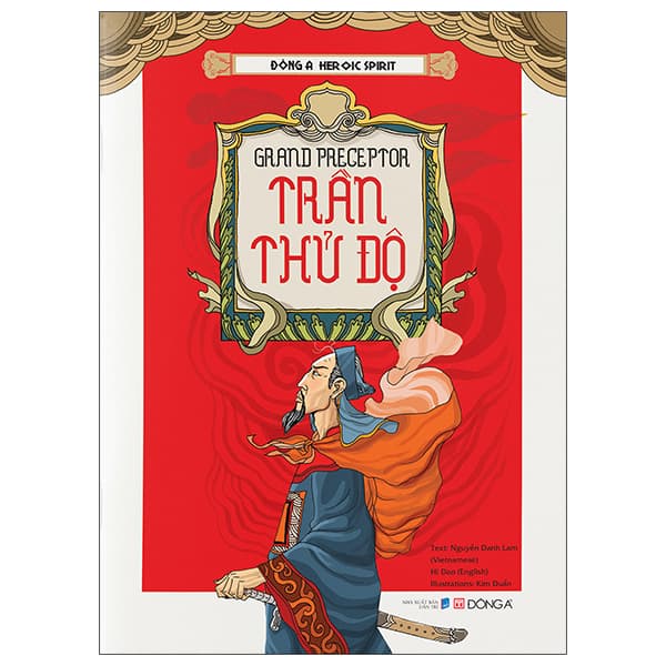 Sách Đông A Heroic Spirit - Grand Preceptor Trần Thủ Độ - Nguyễn Kim Duẩn