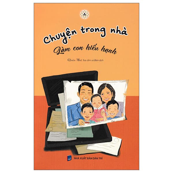 Sách Chuyện Trong Nhà - Làm Con Hiếu Hạnh - Quán Như