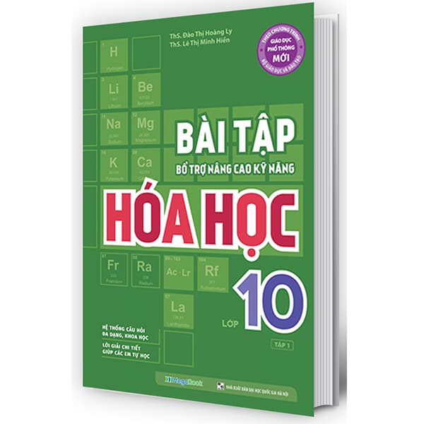 Sách Bài Tập Bổ Trợ Nâng Cao Kỹ Năng Hóa Học Lớp 10 - Tập 1 - ThS Đào Thị Hoàng Ly