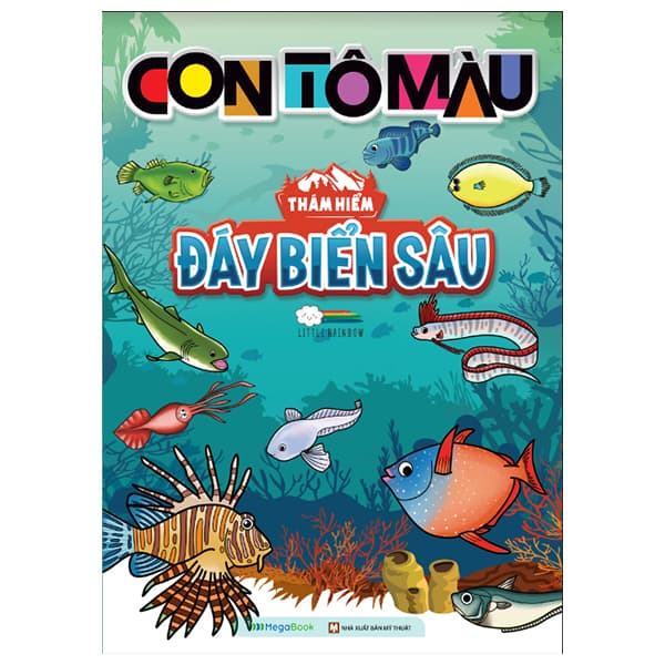 Sách Con Tô Màu - Thám Hiểm Đáy Biển Sâu - Little Rainbow