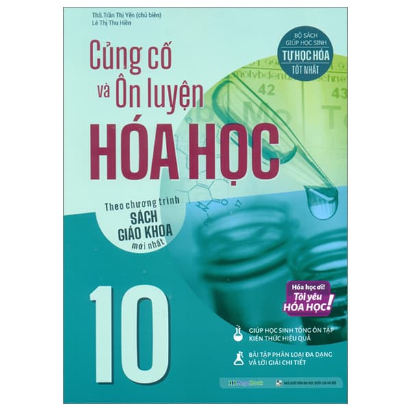Sách Củng Cố Và Ôn Luyện Hóa Học 10 (Theo Chương Trình Sách Giáo Khoa - Trần Thị Yến