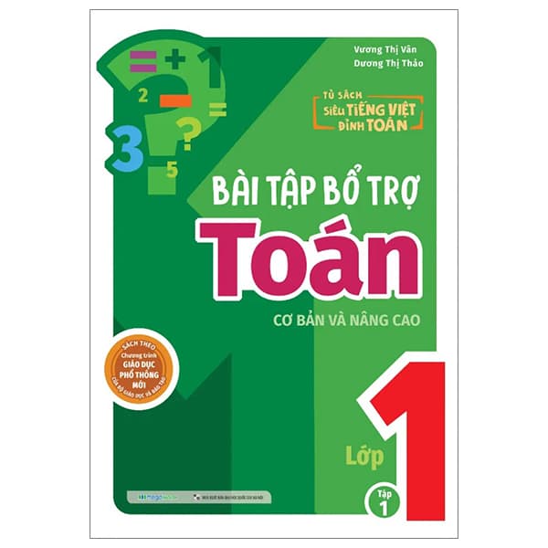 Sách Bài Tập Bổ Trợ Toán Cơ Bản Và Nâng Cao Lớp 1 - Tập 1 - Vương Thị Vân