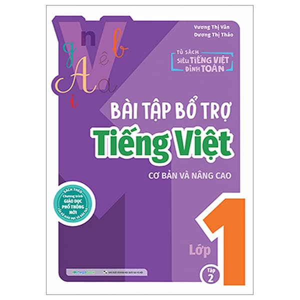 Sách Bài Tập Bổ Trợ Tiếng Việt Cơ Bản Và Nâng Cao Lớp 1 - Tập 2 - Vương Thị Vân