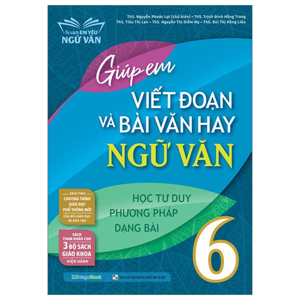Sách Giúp Em Viết Đoạn Và Bài Văn Hay Ngữ Văn 6 - Nhiều Tác Giả