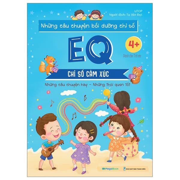 Sách Những Câu Chuyện Bồi Dưỡng Chỉ Số - EQ - Chỉ Số Cảm Xúc