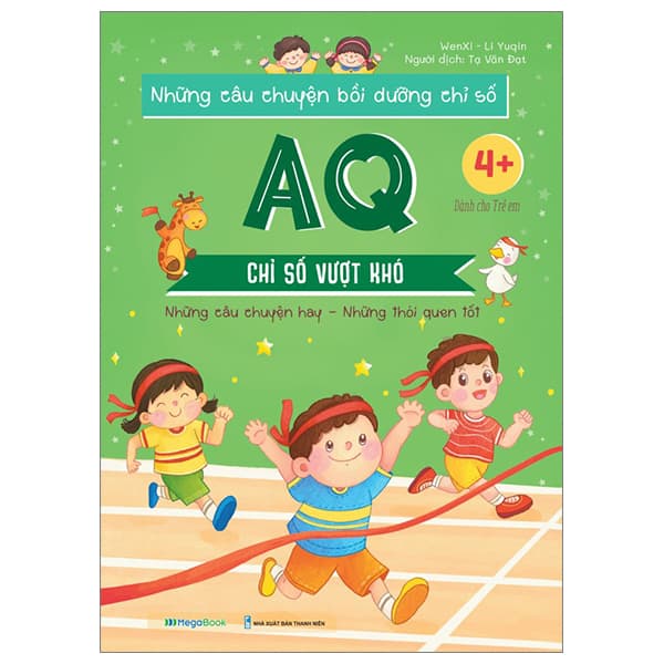 Sách Những Câu Chuyện Bồi Dưỡng Chỉ Số - AQ - Chỉ Số Vượt Khó - Chuyện