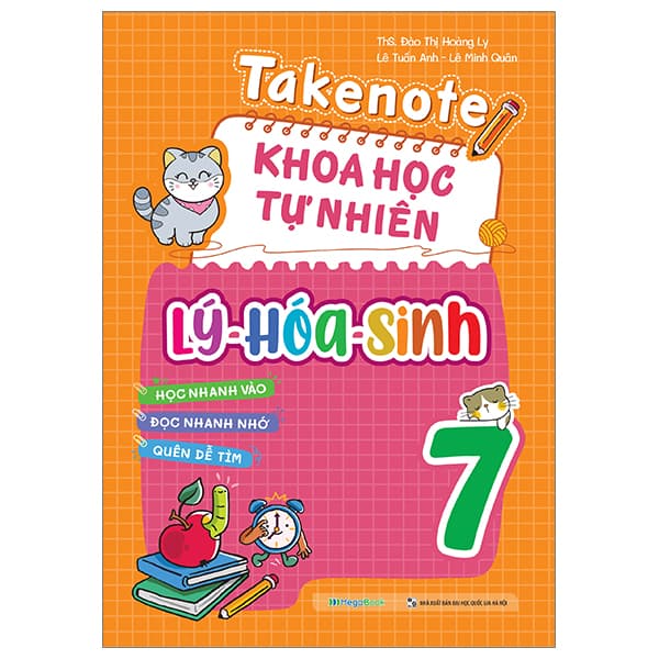 Sách Takenote Khoa Học Tự Nhiên Lý-Hóa-Sinh 7 - Hoàng Anh