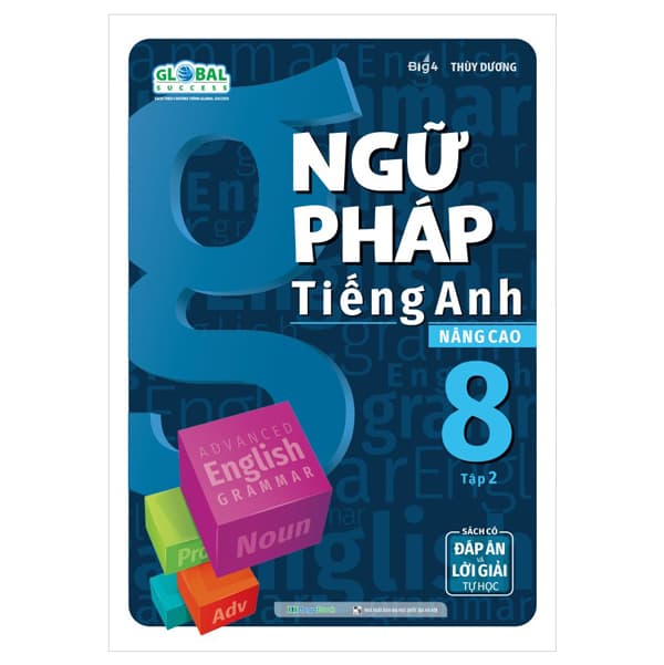 Sách Ngữ Pháp Tiếng Anh Nâng Cao 8 - Tập 2 (Theo Chương Trình Giáo Dục G - Thùy Dương