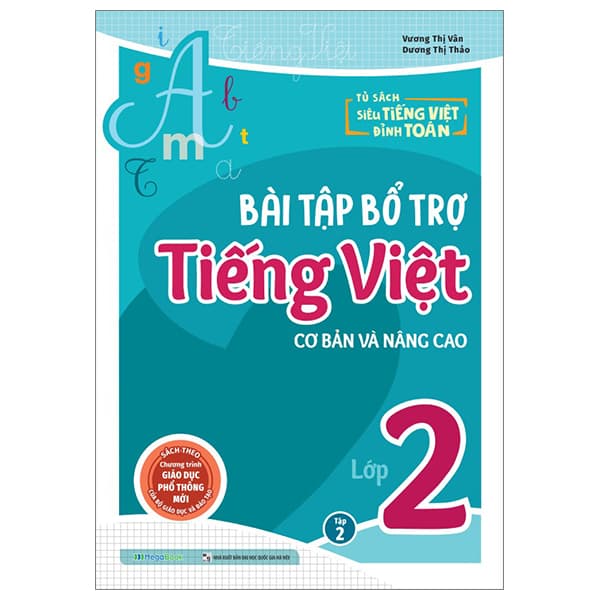 Sách Bài Tập Bổ Trợ Tiếng Việt Cơ Bản Và Nâng Cao Lớp 2 - Tập 2 - Vương Thị Vân
