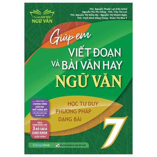 Sách Giúp Em Viết Đoạn Và Bài Văn Hay Ngữ Văn 7 - Nhiều Tác Giả