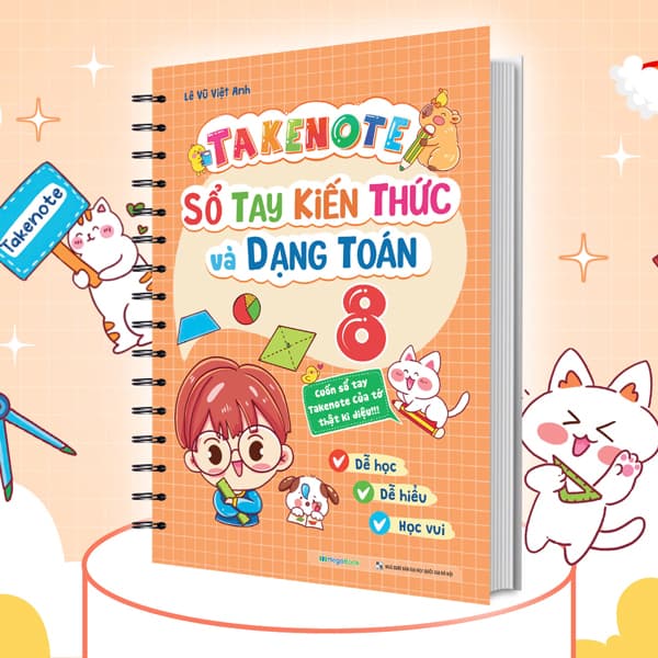 Sách Takenote Sổ Tay Kiến Thức Và Dạng Toán 8 - Lê Vũ Việt Anh