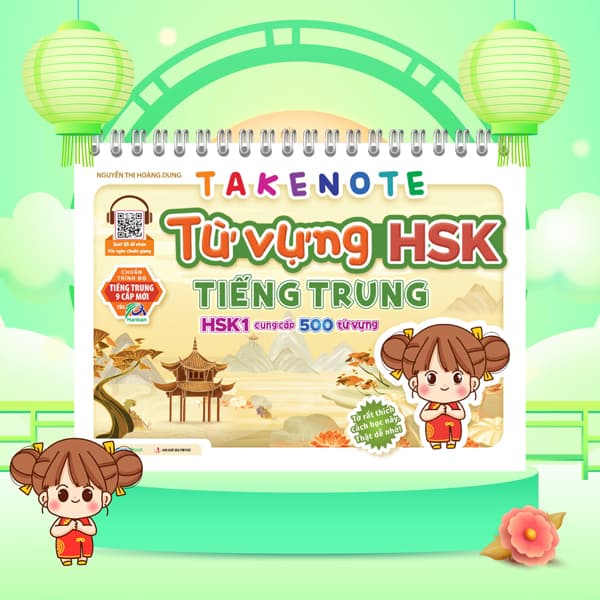Sách Takenote - Từ Vựng HSK Tiếng Trung - HSK1 (Cung Cấp 500 Từ Vựng) - Nguyễn Thị Hoàng Dung