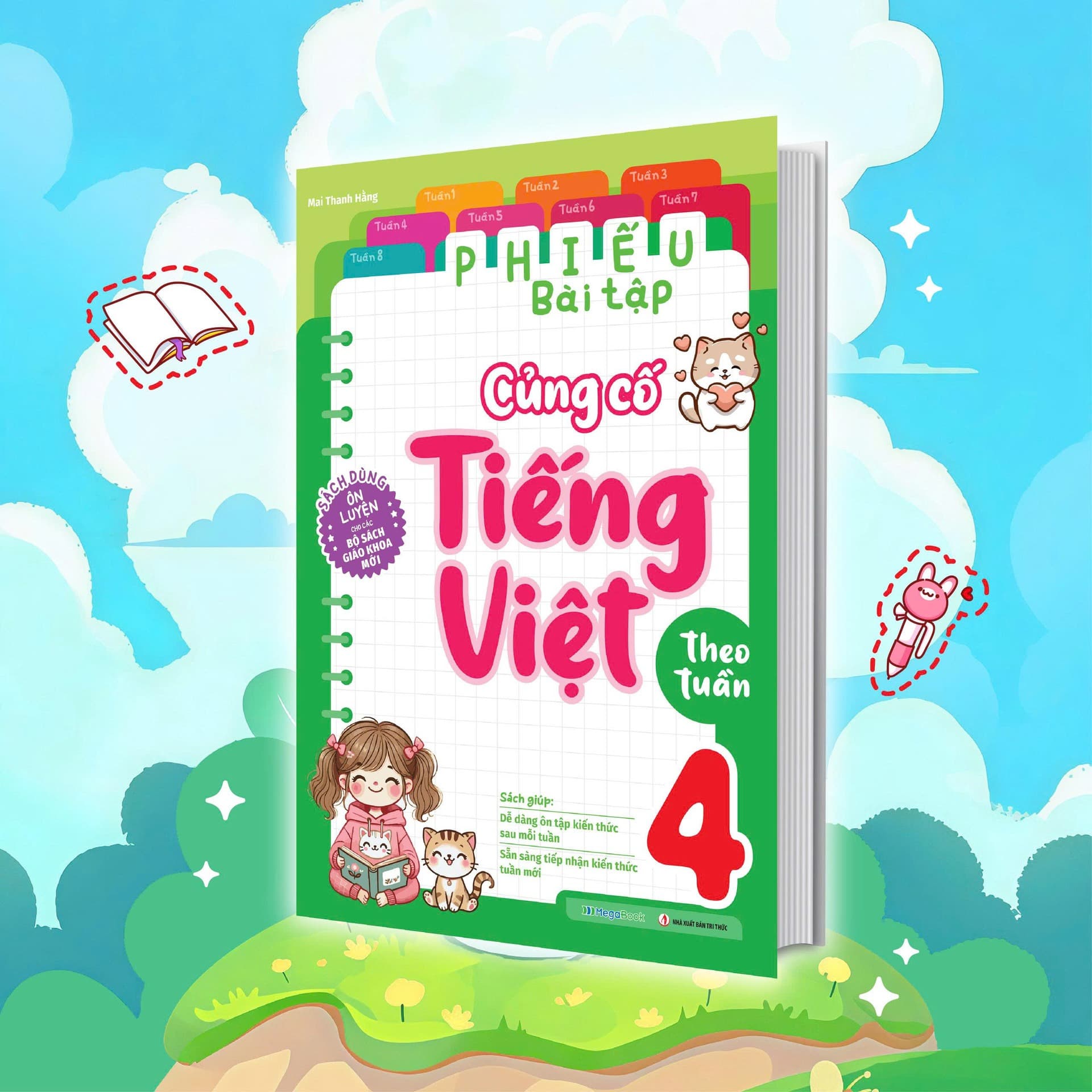 Sách Phiếu Bài Tập Củng Cố Tiếng Việt Theo Tuần 4 - Mai Thanh Hằng