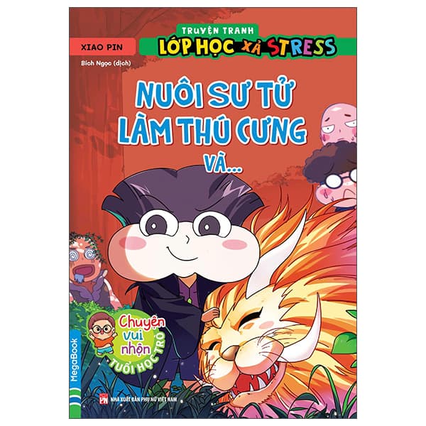 Sách Truyện Tranh Lớp Học Xả Stress - Nuôi Sư Tử Làm Thú Cưng Và… - Xiao Pin