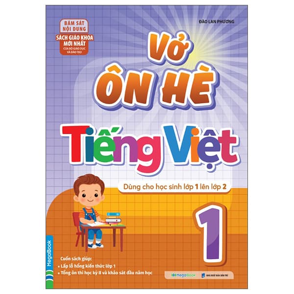 Sách Vở Ôn Hè Tiếng Việt 1 - Dùng Cho Học Sinh Lớp 1 Lên Lớp 2 - Đào Lan Phương