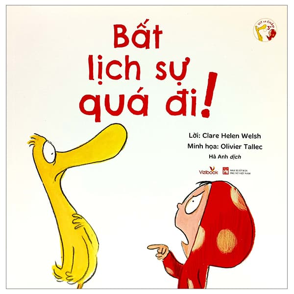 Sách Vịt Và Chấm - Bất Lịch Sự Quá Đi! - Di Di