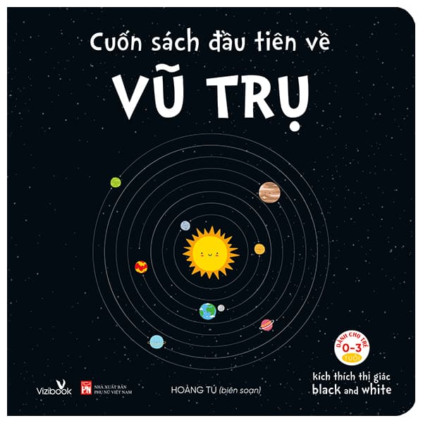 Sách Kích Thích Thì Giác Black And White - Cuốn Sách Đầu Tiên Về Vũ Tr� - Hoàng Tú