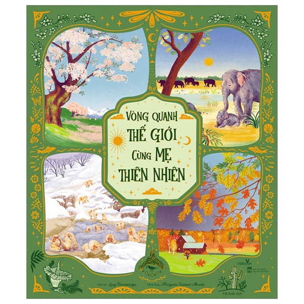 Sách Vòng Quanh Thế Giới Cùng Mẹ Thiên Nhiên - Bìa Cứng - Lucy Brownridge