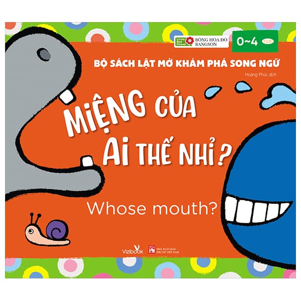 Sách Bộ Sách Lật Mở Khám Phá Song Ngữ - Miệng Của Ai Thế Nhỉ? - Who - Bông Hoa Đỏ BANGSON