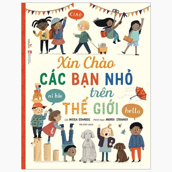 Sách Xin Chào Các Bạn Nhỏ Trên Thế Giới - Nicola Edwards