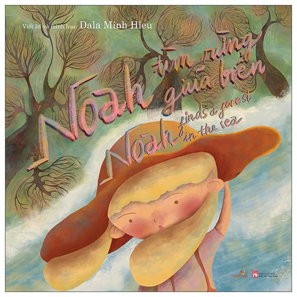 Sách Noah Tìm Rừng Giữa Biển - Tim O’Shei