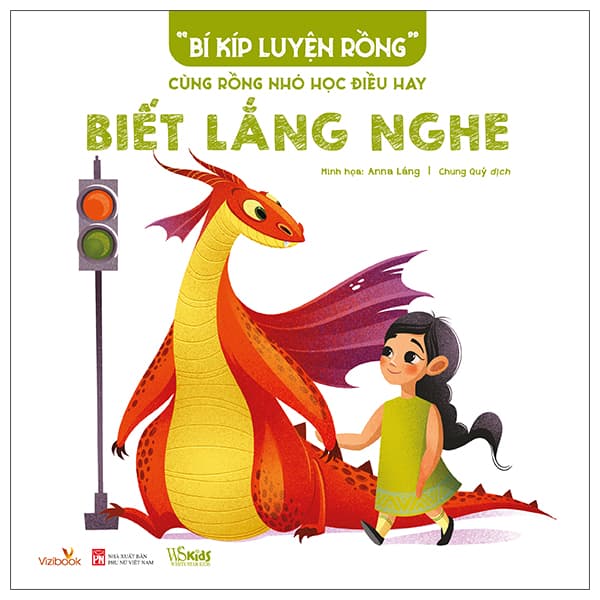 Sách “Bí Kíp Luyện Rồng” - Cùng Rồng Nhỏ Học Điều Hay - Biết L� - Anna Láng