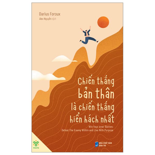 Sách Chiến Thắng Bản Thân Là Chiến Thắng Hiển Hách Nhất - Darius Foroux