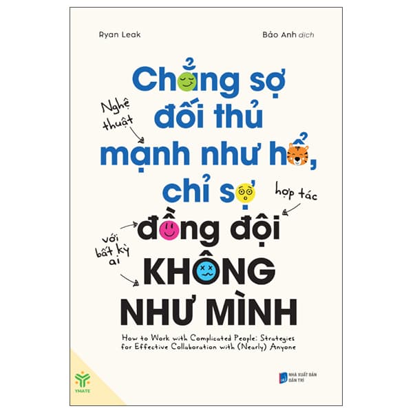 Sách Chẳng Sợ Đối Thủ Mạnh Như Hổ, Chỉ Sợ Đồng Đội Không Như - Ryan Leak