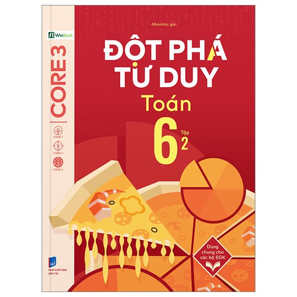 Sách Đột Phá Tư Duy Toán 6 - Tập 2 - Nhóm Tác Giả
