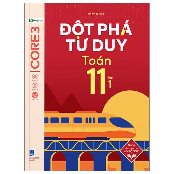 Sách Đột Phá Tư Duy Toán 11 - Tập 1 - Nhóm Tác Giả