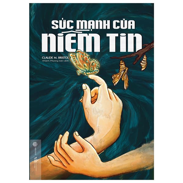 Sách Sức Mạnh Của Niềm Tin - Claude M. Bristol